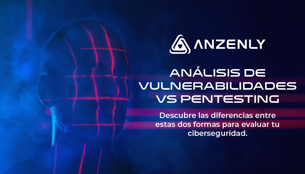 Análisis de Vulnerabilidades vs Pentesting