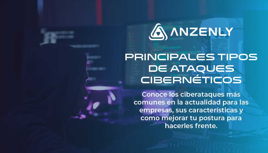 Principales tipos de ataques cibernéticos